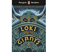 Penguin Readers Starter Level Loki and the Giants (ELT Graded Reader): Abridged Edition
