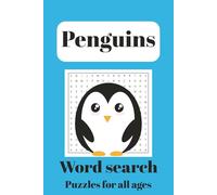 Penguin Word Search Puzzle Book: Word Searches with Easy to Read Print about Penguin Types, Penguin Traits, Penguin Habitats and More | 6x9 inches, ... Gift for Vacations, Holidays and Free Times