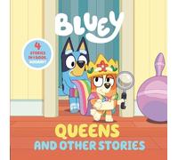 Penguin Young Readers License Bluey: Queens and Other Storie (Copertina rigida)