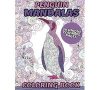 Penguins in Patterns: A Mandala Coloring Book for Fun and Coloring Creativity of Nature Themed