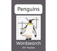 Penguins Word Search Puzzle Book: Word Searches with Easy to Read Print about Penguins | 6x9 inches, 110 pages | 50+ Puzzles