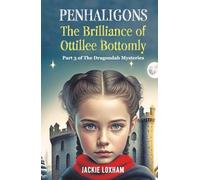 Penhaligons: The Brilliance of Ottillee Bottomly