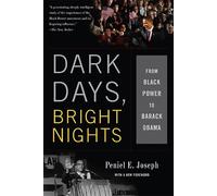 Peniel E. Joseph Dark Days, Bright Nights (Tascabile)