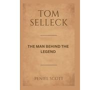 Peniel Scott Tom Selleck (Tascabile)