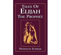 Peninnah Schram Tales of Elijah the Prophet (Copertina rigida)