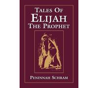 Peninnah Schram Tales of Elijah the Prophet (Tascabile)