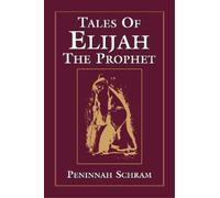 Peninnah Schram Tales of Elijah the Prophet (Tascabile)