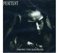 PENITENT - AMONG THE SLEEPLESS