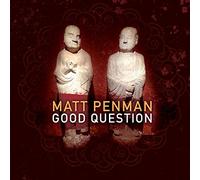 Penman Matt - Good Question