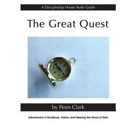 Penn Clark The Great Quest (Tascabile) Discipleship House Study Guide