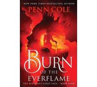 Penn Cole Burn of the Everflame (Copertina rigida) Kindred's Curse Saga