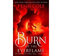 Penn Cole Burn of the Everflame (Tascabile) (PRESALE 08/09/2026)
