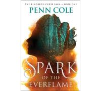 Penn Cole Spark of the Everflame (Copertina rigida) Kindred’s Curse Saga