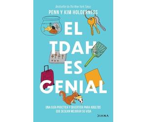 Penn Holderness El Tdah Es Genial: Una Guía Práctica Y Divertida Par (Tascabile)
