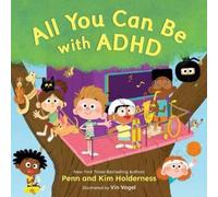 Penn Holderness Kim Holderness All You Can Be with ADHD (Copertina rigida)