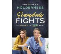 Penn Holderness Kim Holderness Everybody Fights (Tascabile)