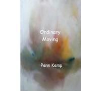 Penn Kemp Ordinary Moving (Tascabile)