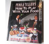 Penn & Teller's How to Play With Your Food/Includes a Gimmicks Envelope