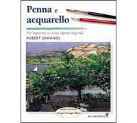 Penna e acquarello. Ediz. illustrata