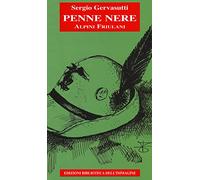 Penne nere. Alpini friulani