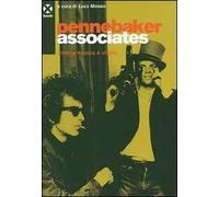 Pennebaker Associates. Cinema, musica e utopie