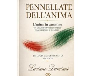 Pennellate dell'anima: Volume 1