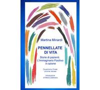 Pennellate di vita. Storie di pazienti. L'immaginario positivo in azione