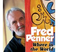Fred Penner Where in the World (CD) Album