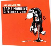 Penner & Muder - Same Monkeys Different Zoo