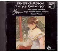 Pennetier - Chausson: Trio Op.3, Quartetto Op. 30 / Pasquier, Pennetier, Pidoux - CD