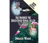 Pennie Wood She Married the Green River Serial Killer (Tascabile)