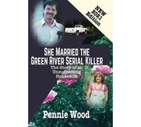 Pennie Wood She Married the Green River Serial Killer (Tascabile)