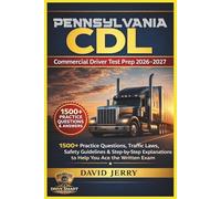 PENNSYLVANIA CDL: COMMERCIAL DRIVER TEST PREP 2026/2027