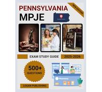 Pennsylvania MPJE Exam Study Guide 2025-2026: Complete Review with Practice Questions, Federal & State Pharmacy Law, Controlled Substances & Licensing