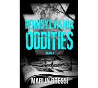 Pennsylvania Oddities Volume 4