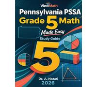 Pennsylvania PSSA Grade 5 Math Made Easy: Study Guide with Key Concepts, Review & Practice