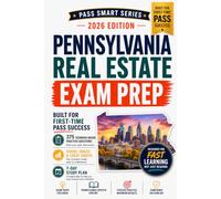 Pennsylvania Real Estate Exam Prep 2026-2027: 375 Practice Questions, Pearson VUE Exam Prep, PSRC Rules, RELRA, RESDL, Act 6, Act 91, Exam Traps