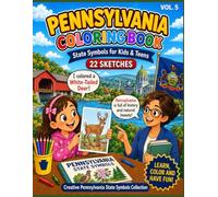 Pennsylvania State Symbols Coloring Book I Learn & Color Pennsylvania's Official State Symbols: Fun Coloring Activities for Kids & Teens I 22 Bold and ... Grouse, Great Dane, Brook Trout and more