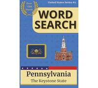Pennsylvania State Word Search Puzzle Book: Over 1300 Words | State Symbols, Landmarks, Famous People & More | Travel Size 6"x9" | Fun for All Ages & Perfect for Homeschooling