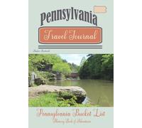 Pennsylvania Travel Journal: Pennsylvania Bucket List Memory Book of Adventures