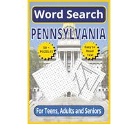 Pennsylvania Word Search: Discover the Keystone State - 6 x 9, 110-Pages | Easy-to-Read Text | 50+ Themed Puzzles for Teens, Adults & Seniors