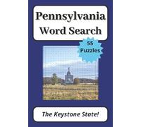 Pennsylvania Word Search Puzzle Book: 55 Puzzles About The Keystone State