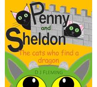 Penny and Sheldon: The cats who find a dragon