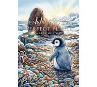 Penny and the Perfect Pebble: A Bedtime Story
