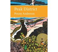 Penny Anderson Peak District (Collins New Naturalist Library) (Copertina rigida)