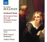 Arthur Sullivan Sir Arthur Sullivan: Incidental Music (CD) Album