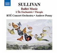 Arthur Sullivan – Ballet Music – Audio CD – NAXOS