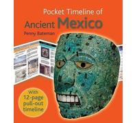Penny Bateman The Pocket Timeline of Ancient Mexico (Copertina rigida)