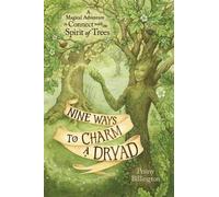 Penny Billington Nine Ways to Charm a Dryad (Tascabile)
