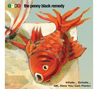 Penny Black Remedy - Inhale Exhale Ok Now You Can Panic